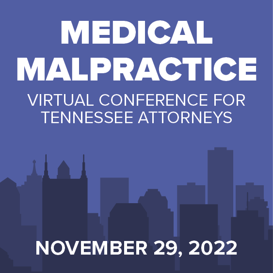 Medical Malpractice Conference for Tennessee Attorneys